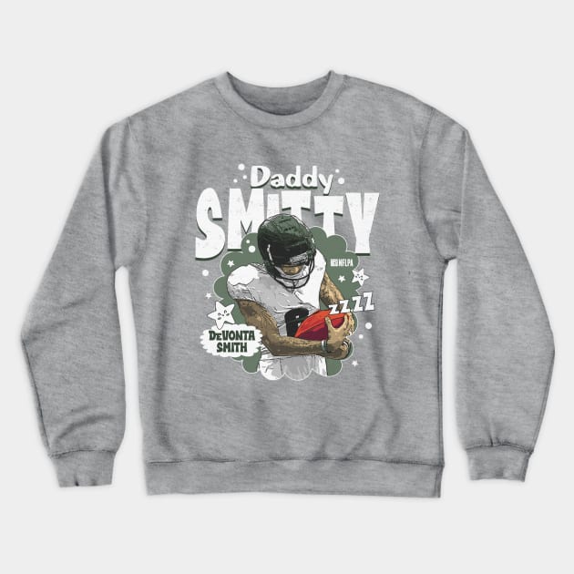 Devonta Smith Philadelphia Daddy Smitty Crewneck Sweatshirt by ClarityMacaws